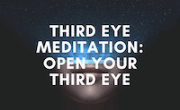 Third Eye Meditation: How to Open Your Third Eye