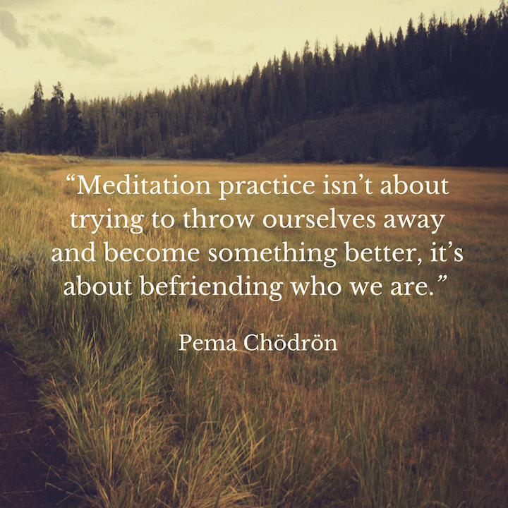 Pema Chodrin Meditation Quotes